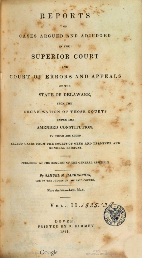 Delaware Reports vol 2 via Hathi Trust, Title page 
https://hdl.handle.net/2027/njp.32101044480836?urlappend=%3Bseq=7%3Bownerid=27021597769092815-19 